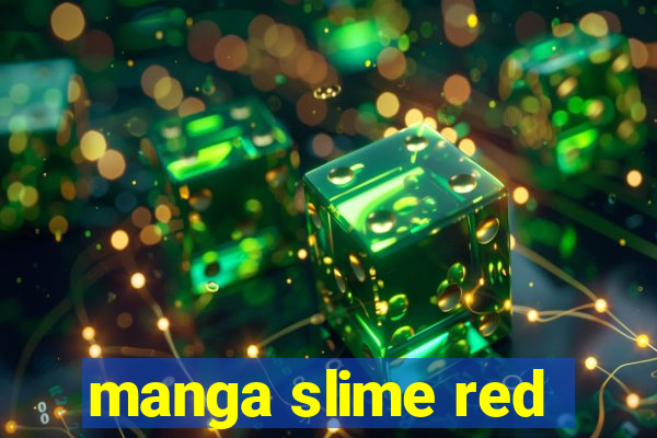 manga slime red